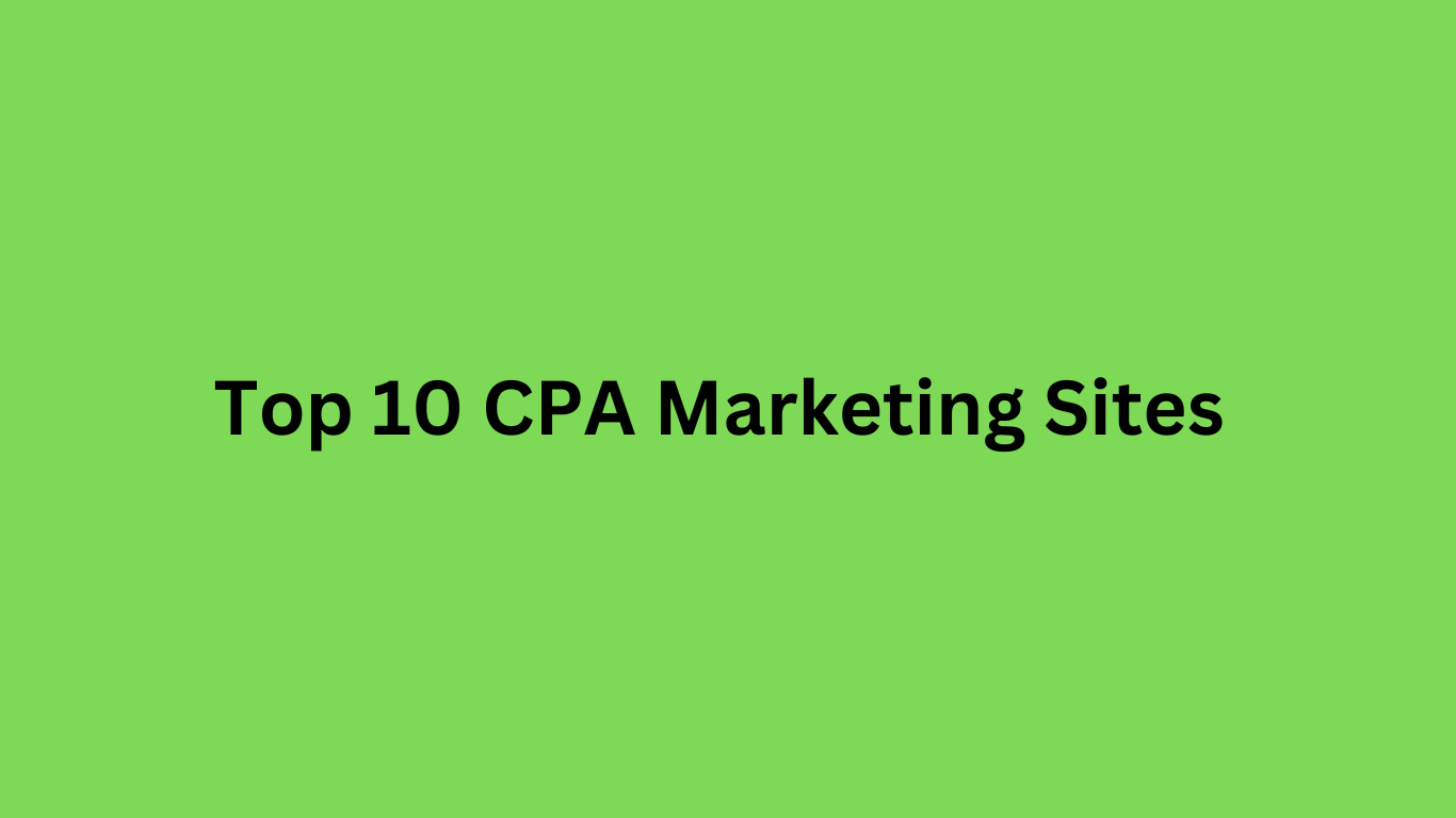 Best 10 CPA Marketing Sites for Bangladesh